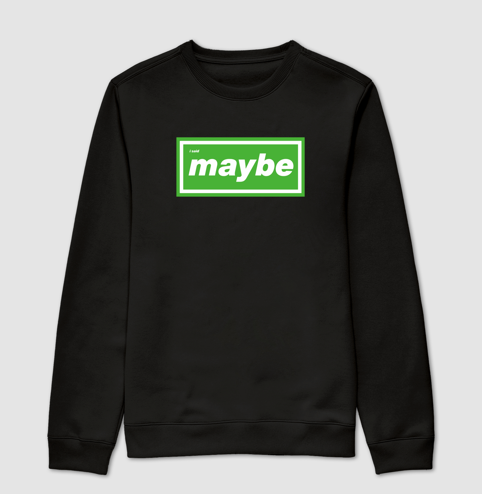 MAYBE (GREEN VERSION)