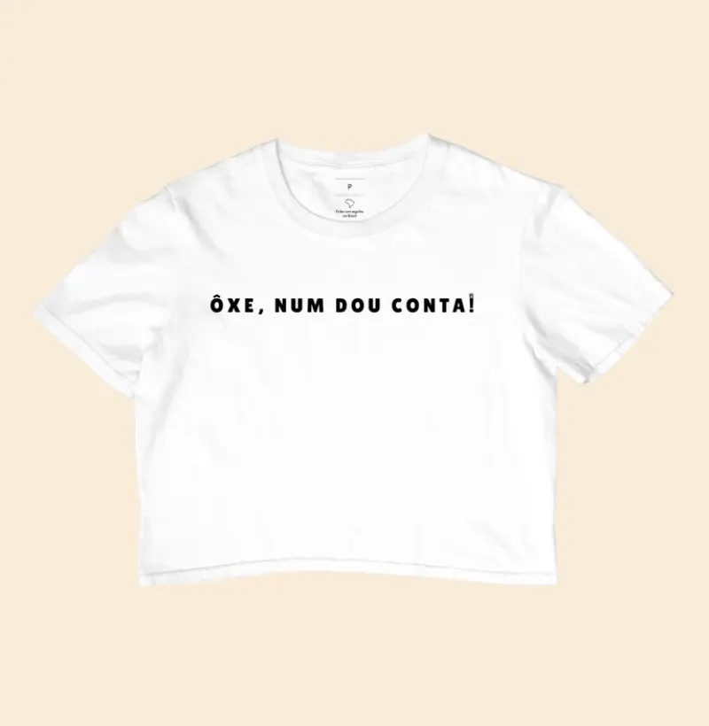 Cropped Ôxe, num dou conta