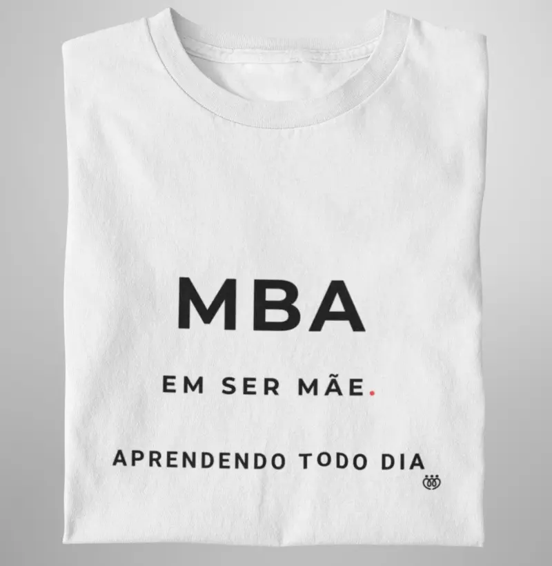 MBA em ser mãe, aprendendo todo dia