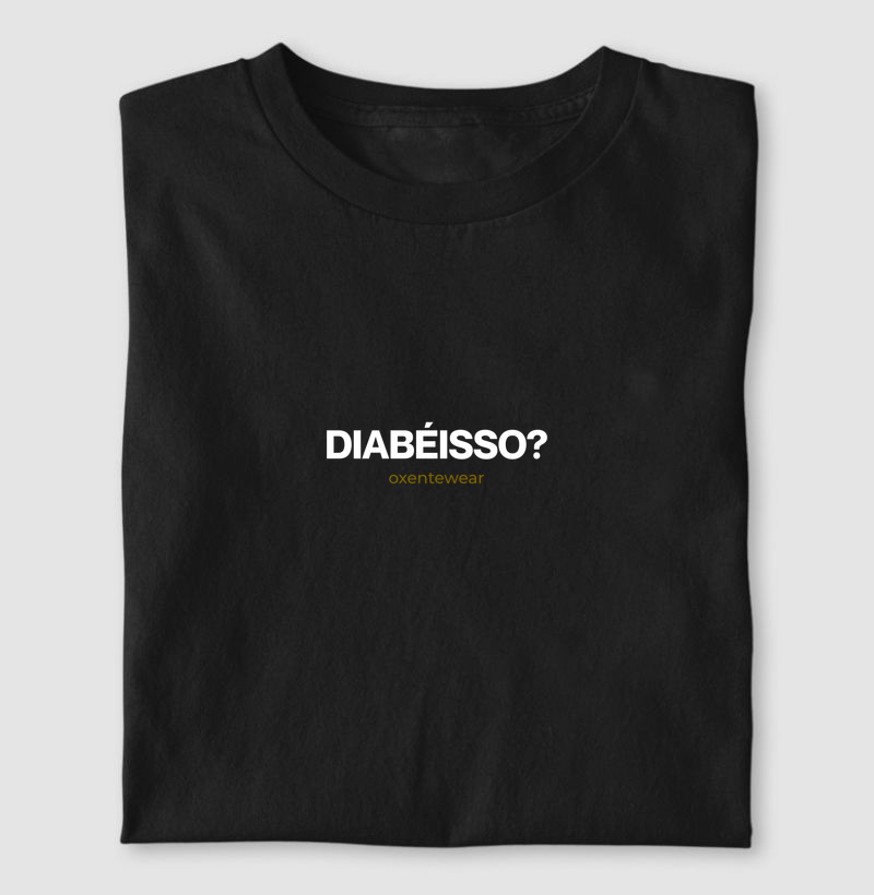 Camiseta Diabéisso?