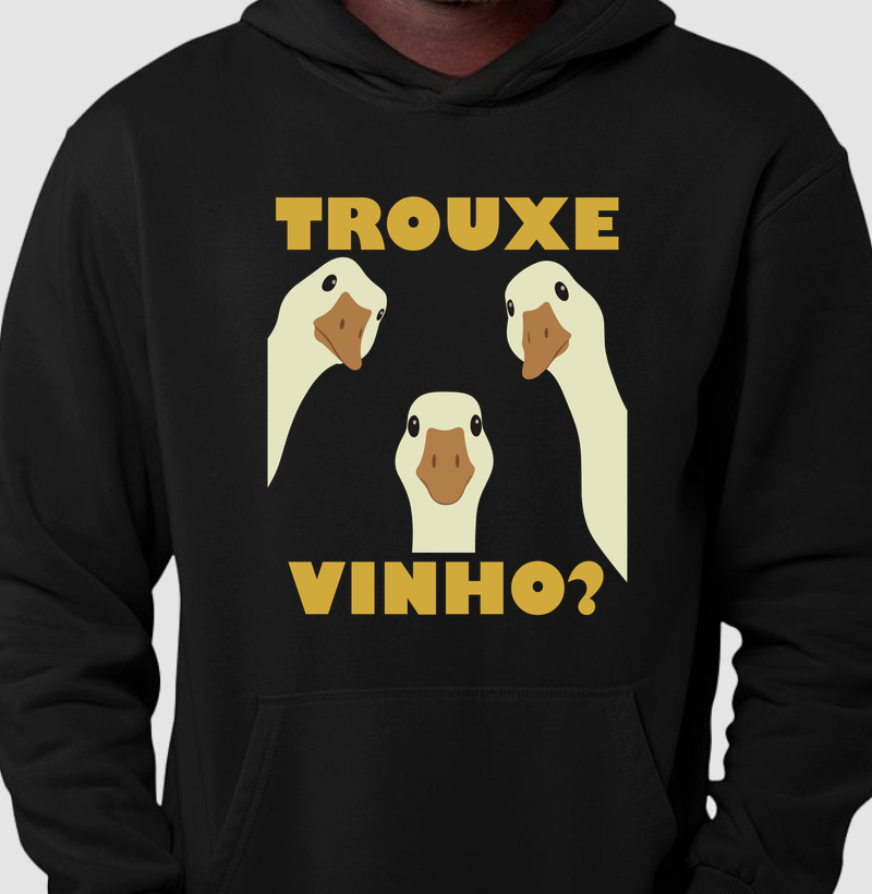 Trouxe Vinho? - Hoodie Moletom