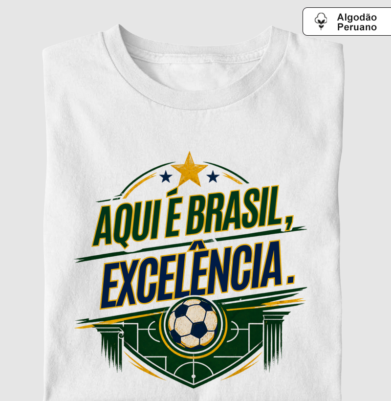 Aqui é Brasil, Excelência.