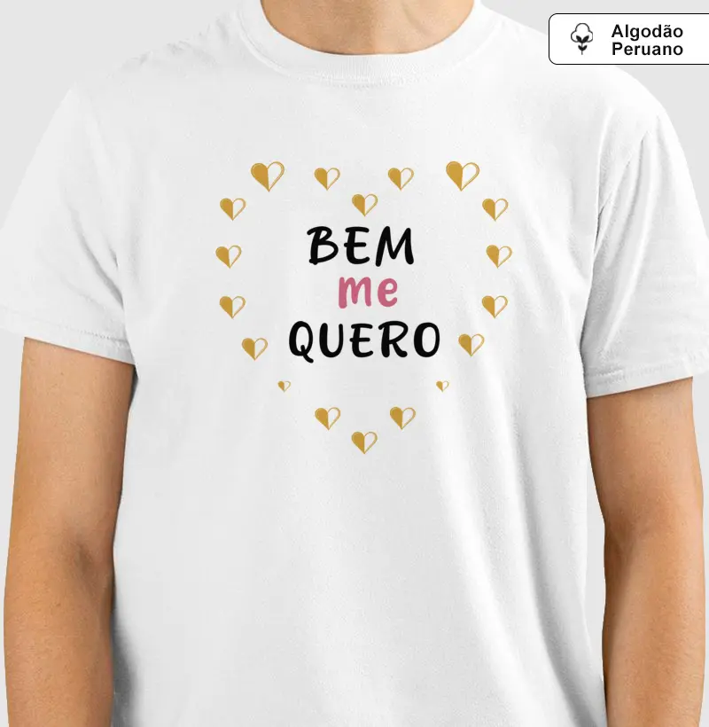 Bem me Quero • Amor Próprio (algodão peruano)