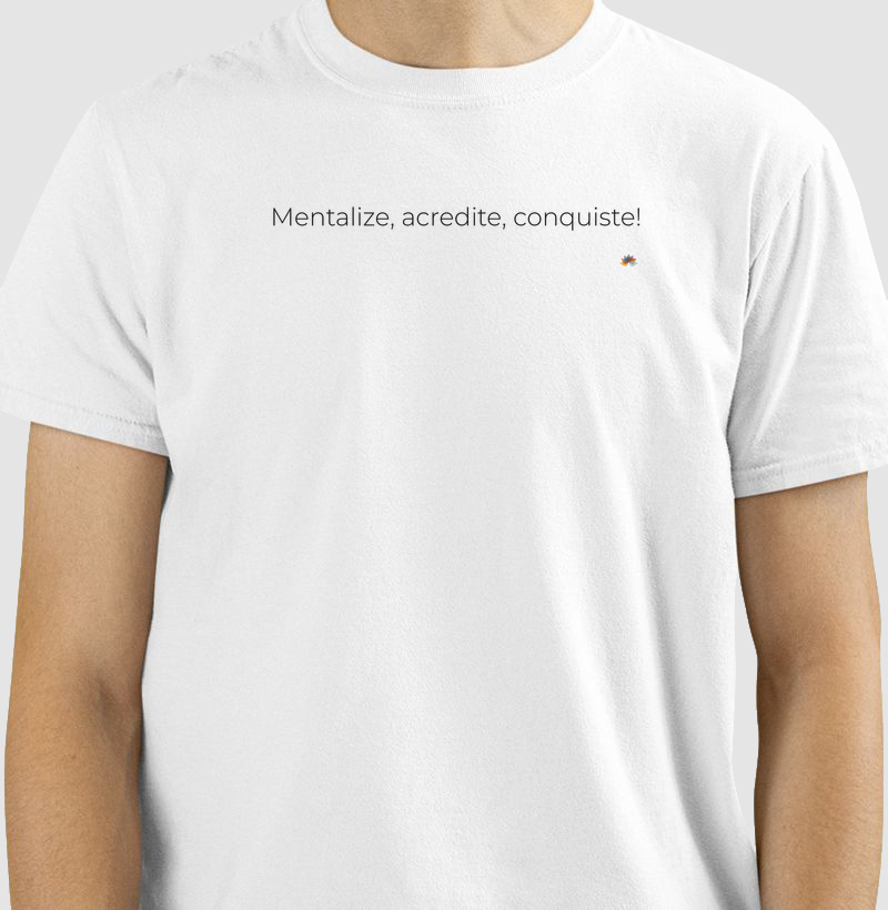 Mentalize, acredite, conquiste!