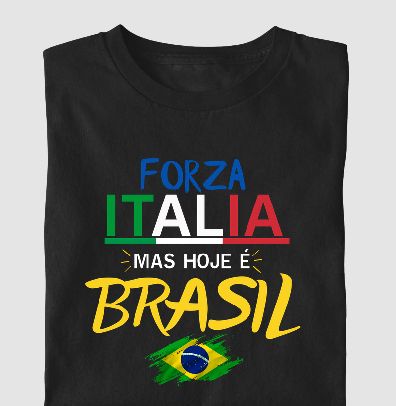 Forza Italia! Mas hoje é Brasil!