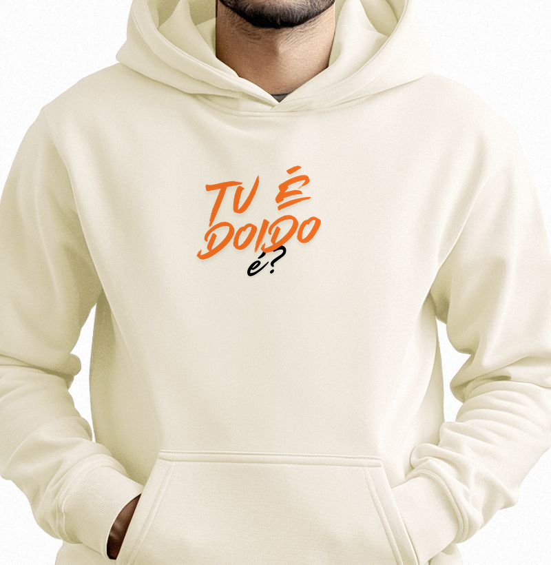 Tu é doido, é?
