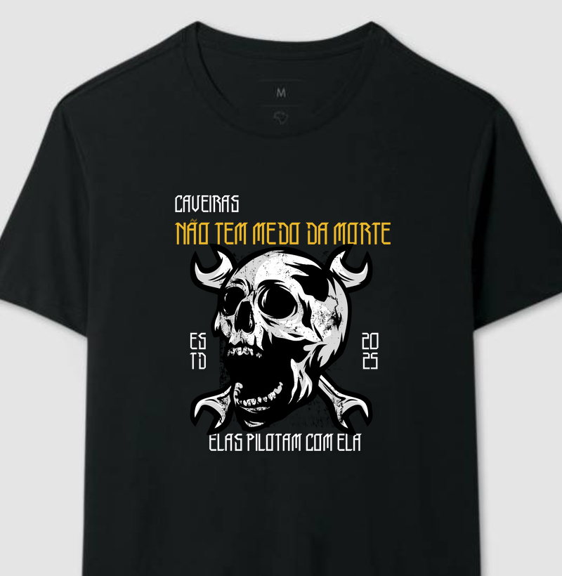 Camiseta Motociclista Caveiras não tem medo da morte