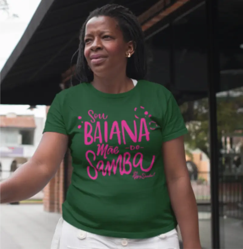 Sou baiana mãe do Samba