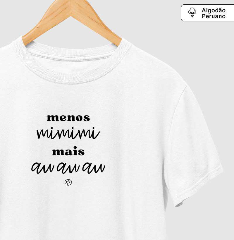 Menos mimimi Mais auauau