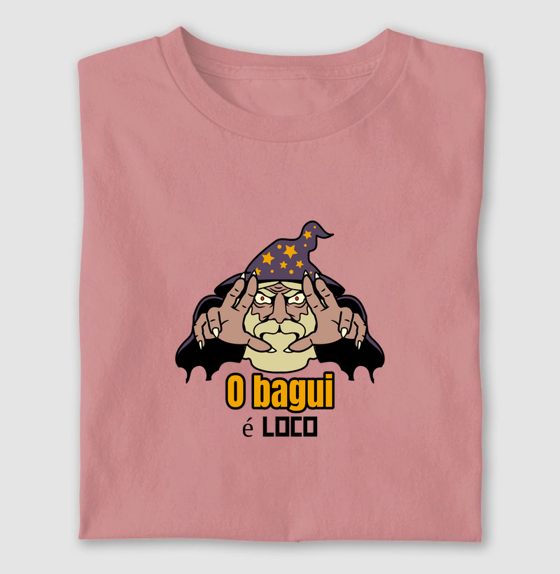 Camiseta O bagui é loco