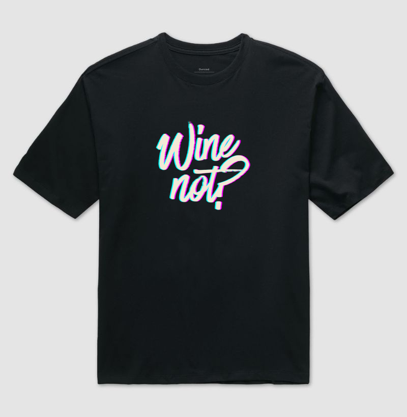 Wine Not?