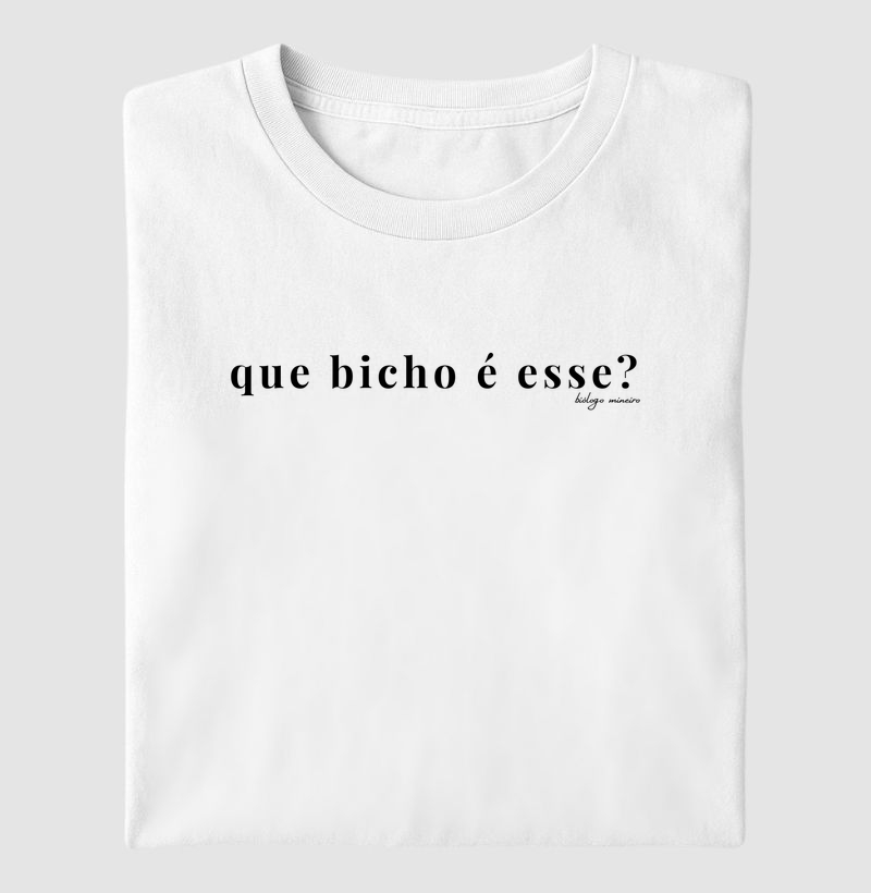 Que bicho é esse?