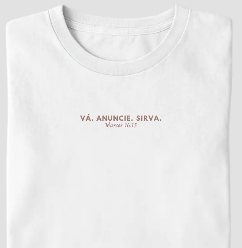 Vá. Anuncie. Sirva. | Marcos 16:15
