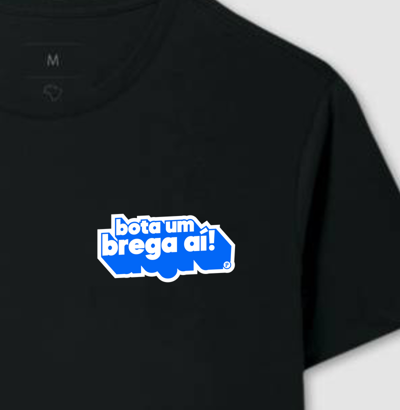 Camiseta Bota um brega aí!