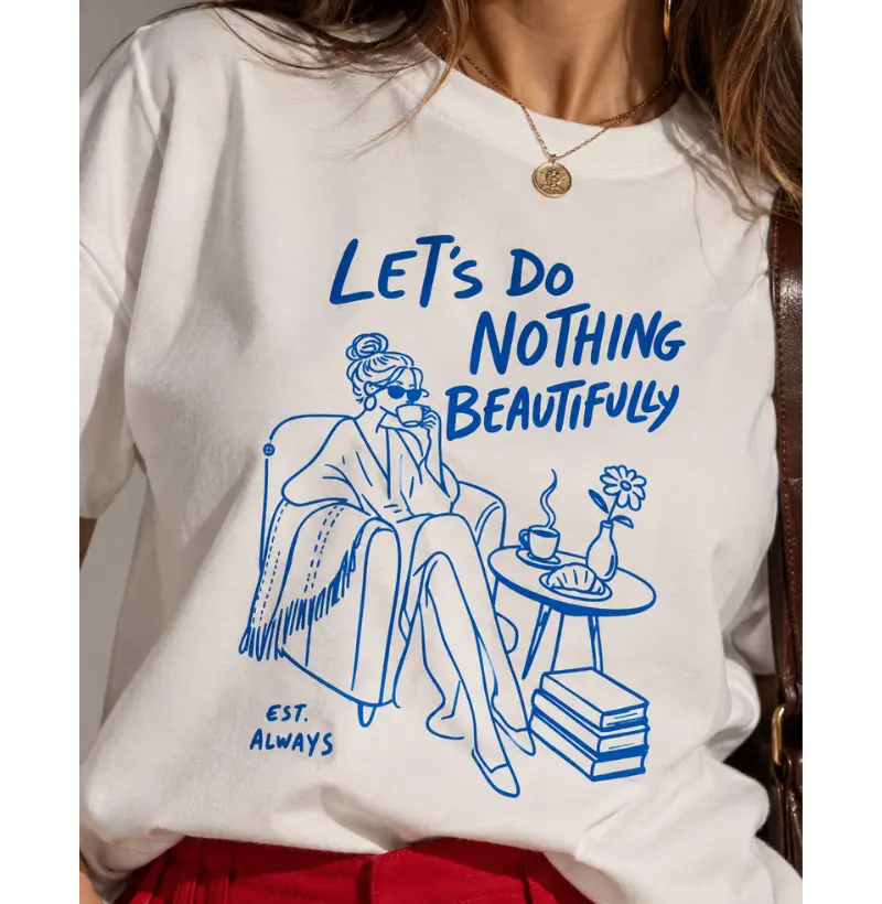 LET'S DO NOTHING BEAUTIFULLY