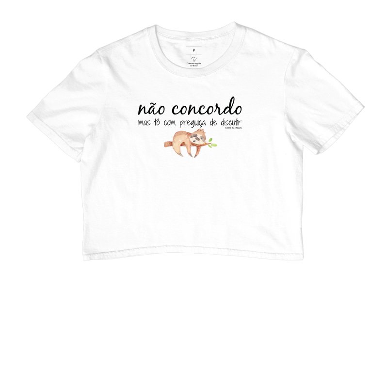 Camiseta Cropped Dias da Mães Tõ com preguiça de Discutir