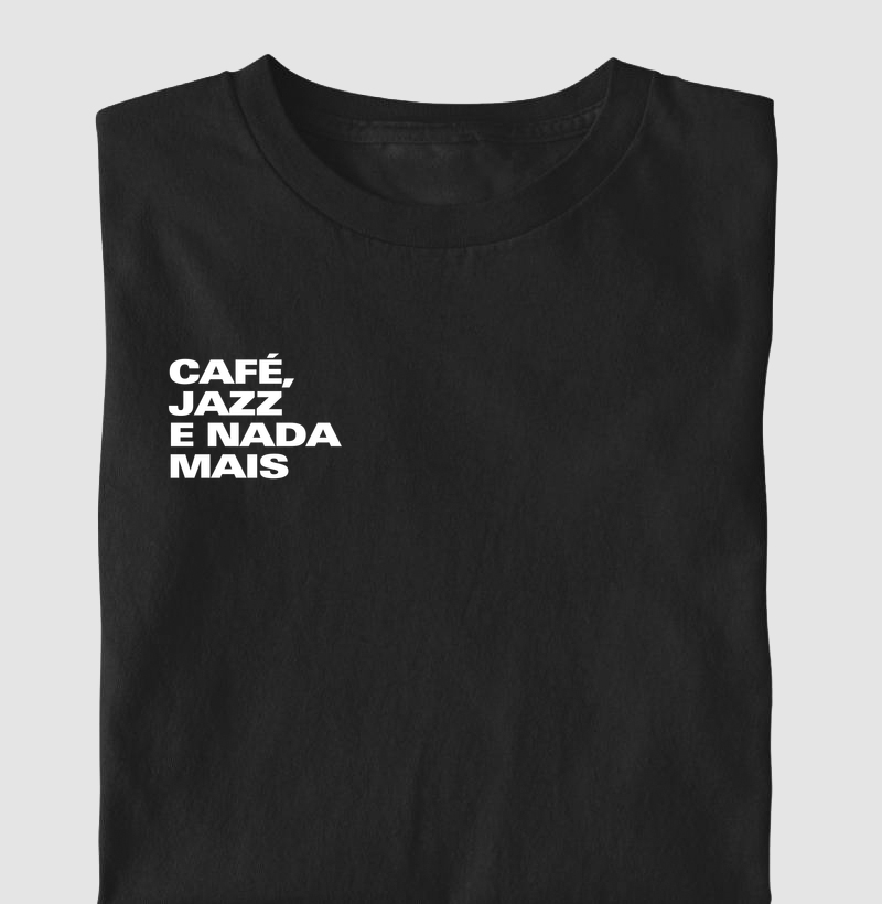 Café, Jazz e nada mais