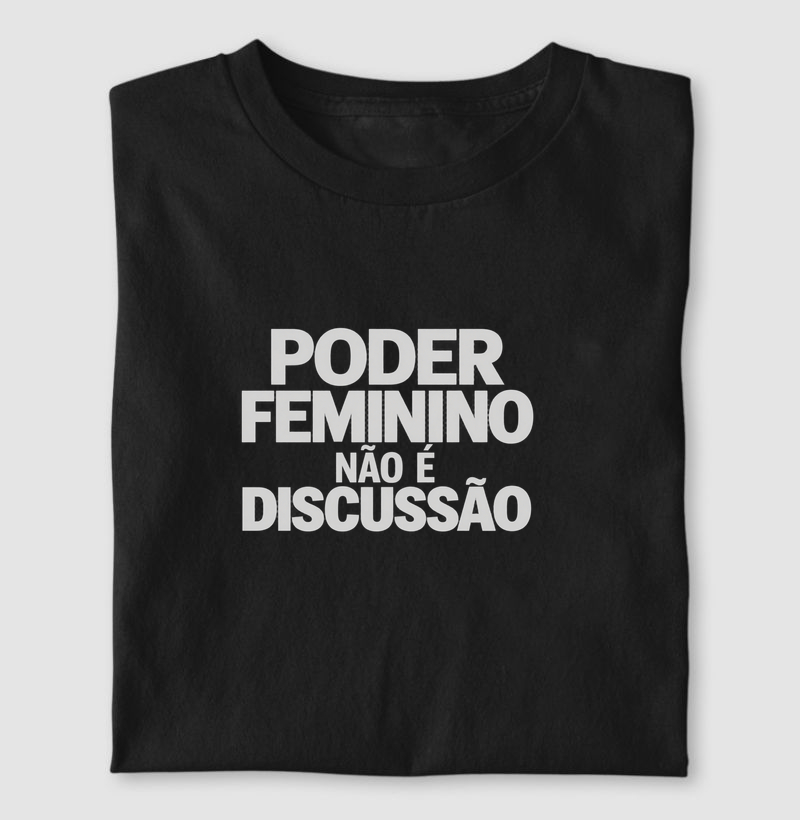 Poder Feminino não é discussão