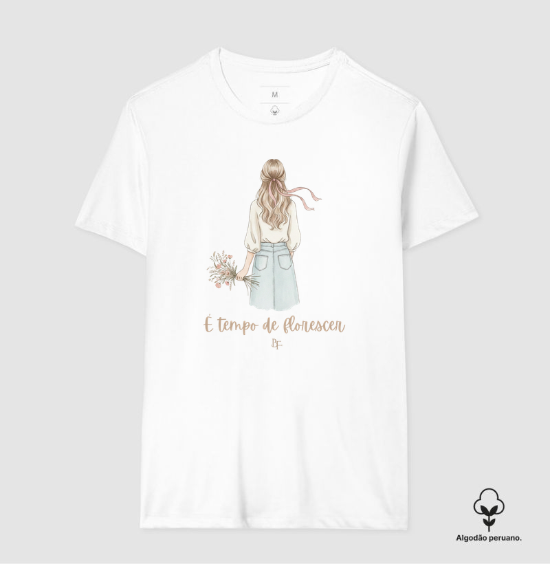 É tempo de florescer - Camiseta Algodão Peruano