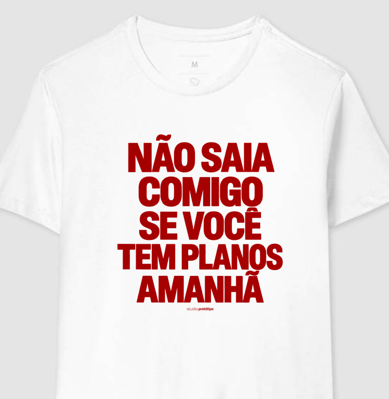 Camiseta Planos Amanhã