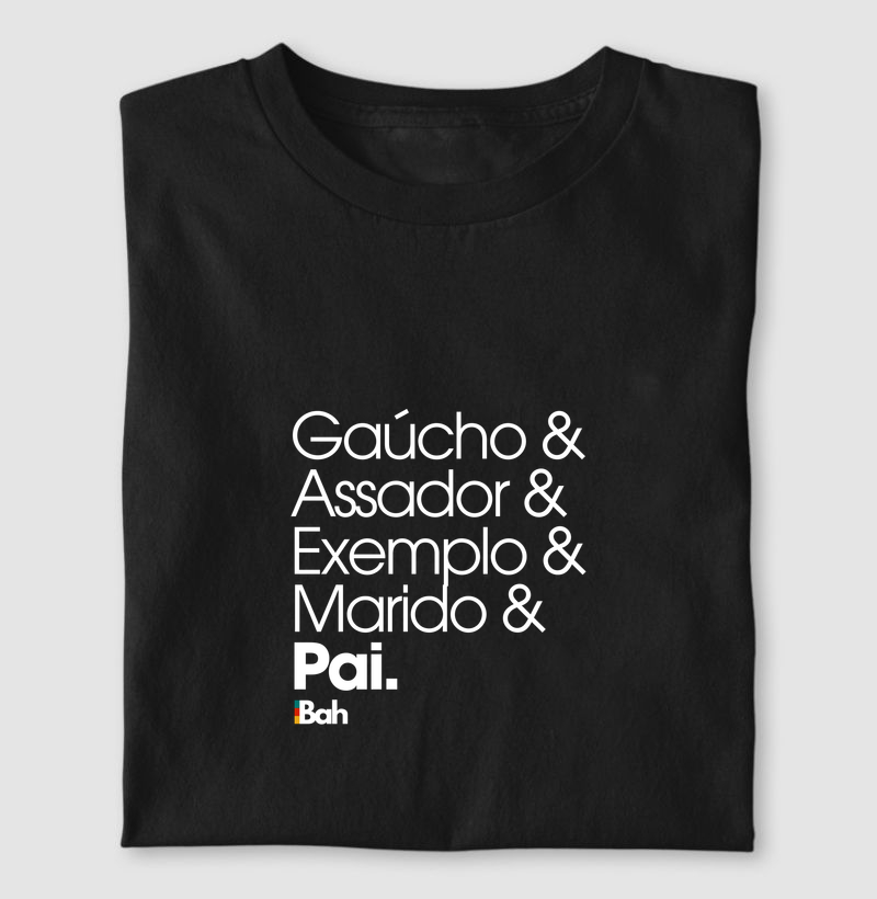 Gaúcho & Assador & Exemplo & Marido & Pai. - Camiseta