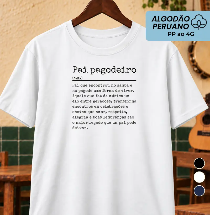 Dicionário Pai pagodeiro - Camiseta Algodão Peruano