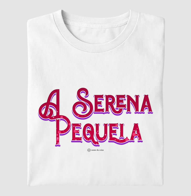 A Serena Pequeia - Nome da Coisa