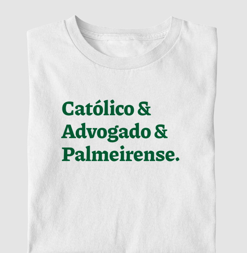 Católico & Advogado & Palmeirense