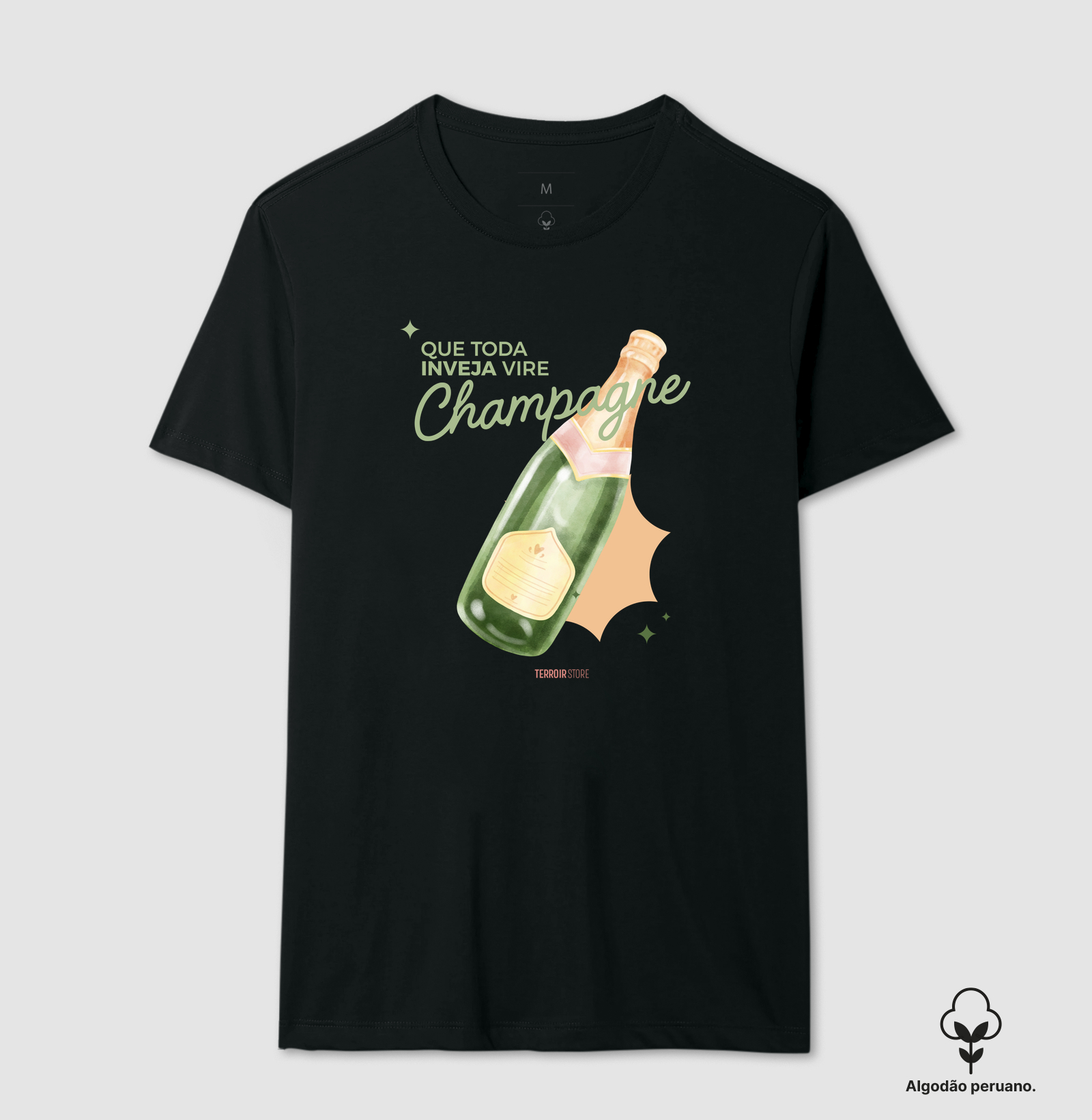 Camiseta Vinho - Que toda inveja vire Champagne