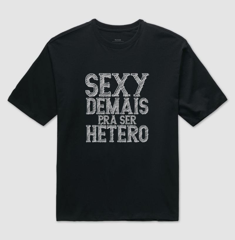 Sexy demais pra ser Hétero
