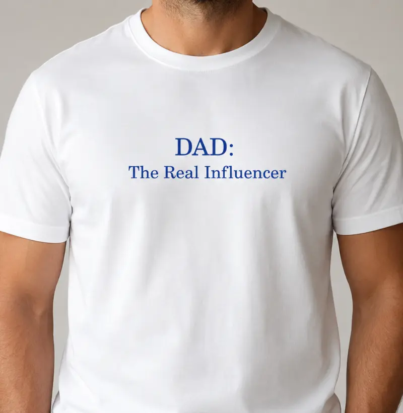 DAD: The Real Influencer (camisetas escuras)