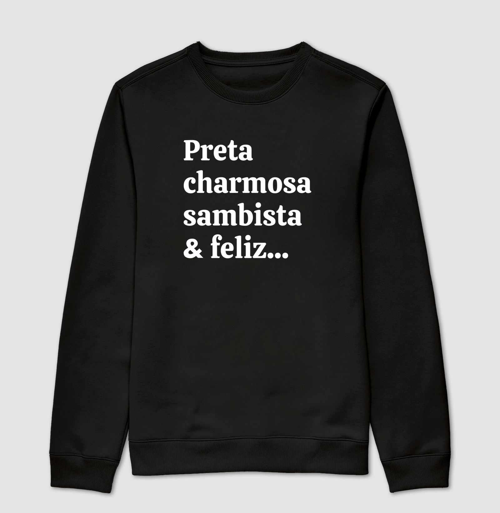 Preta Carmosa Sambista & Feliz