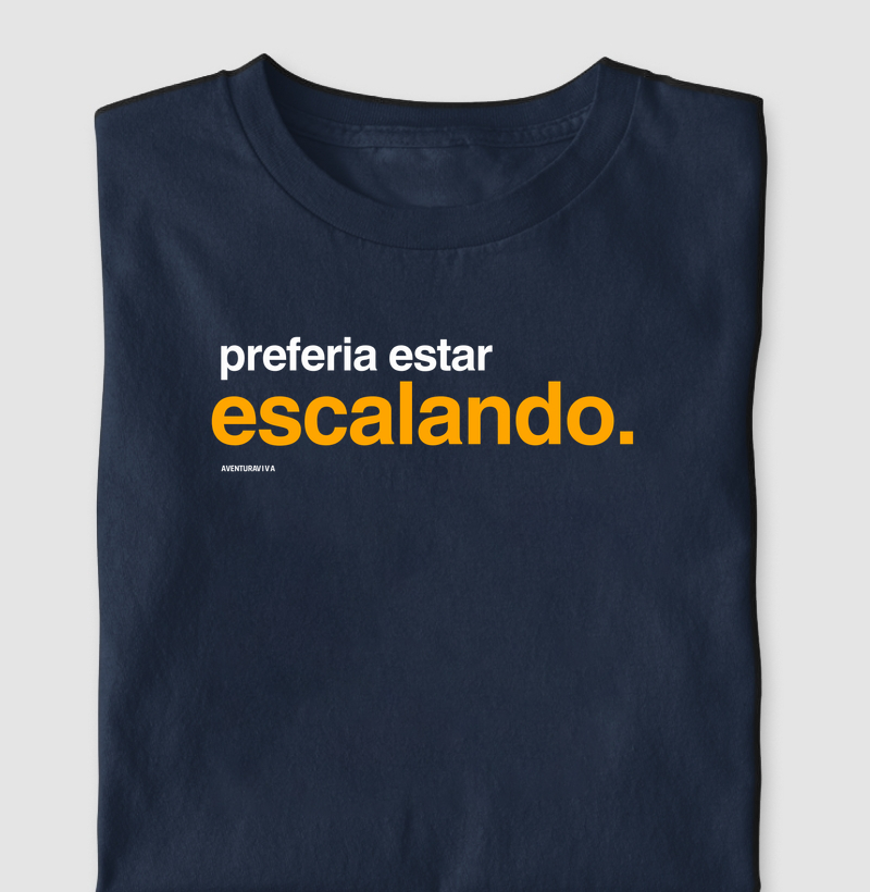 Preferia estar escalando