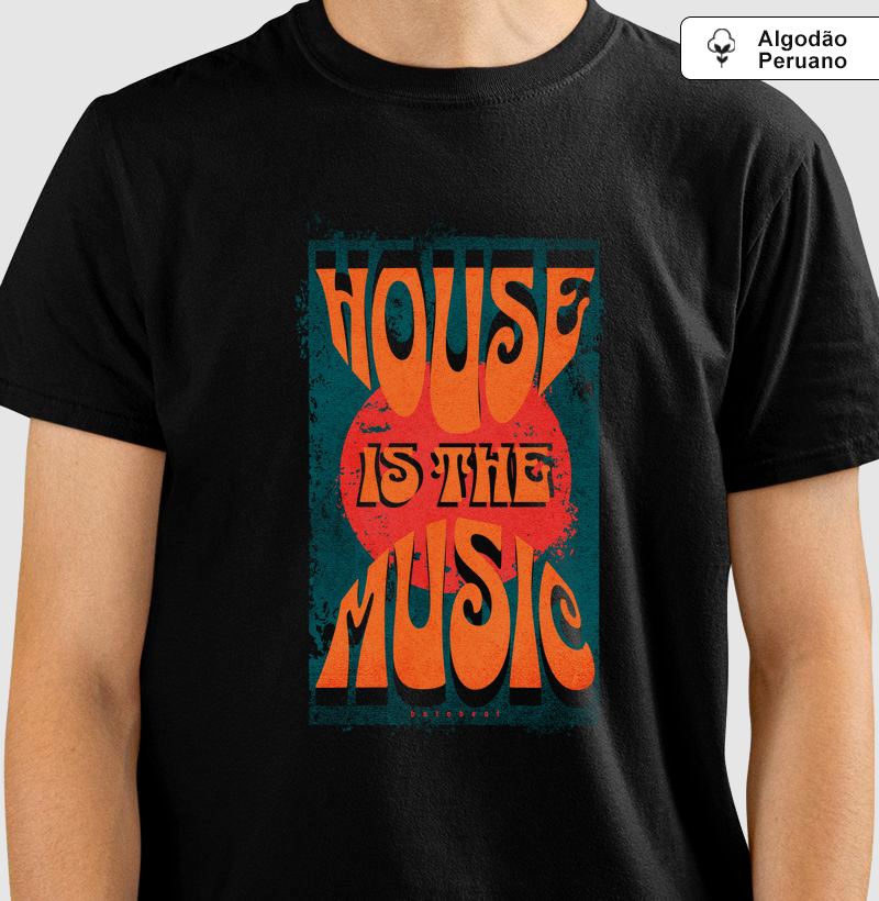 HOUSE IS THE MUSIC