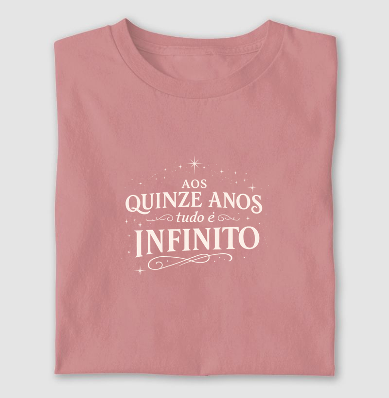 Aos 15 anos tudo é infinito