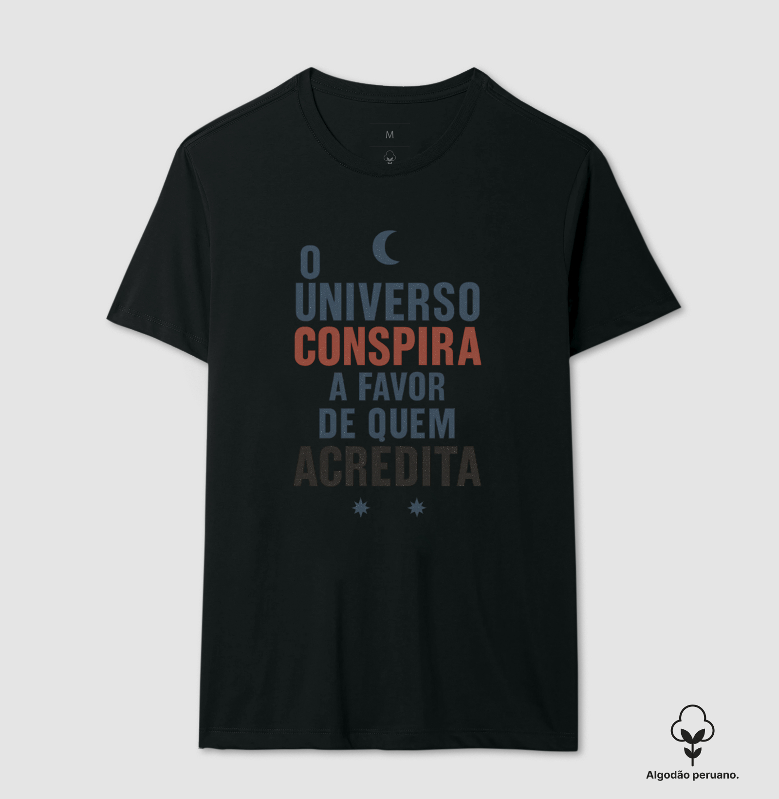 O universo conspira a favor de quem acredita