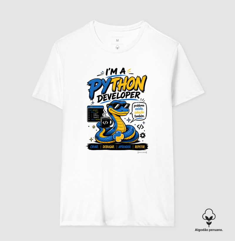 Camiseta em Algodão Peruano I’m a Python Developer — Problema Existe, Solução Também - Camiseta Algodão Peruano