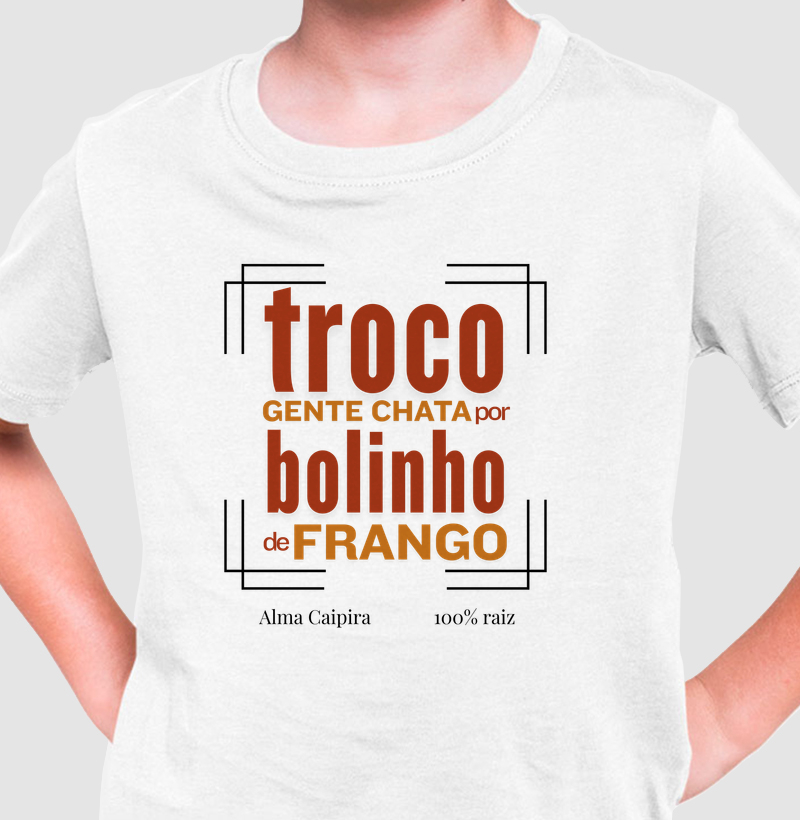 Troco gente chata por bolinho de frango