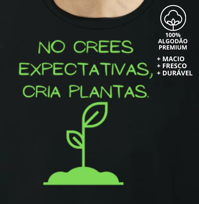 Camiseta No crees expectativas