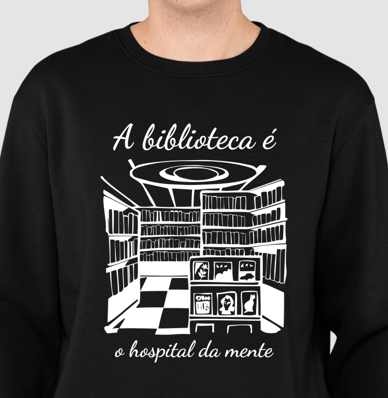 A biblioteca é o hospital da mente