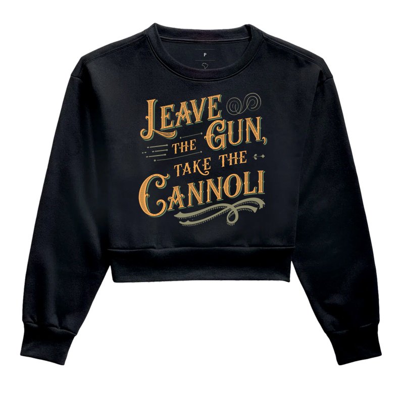 Leave the gun, take the canoli