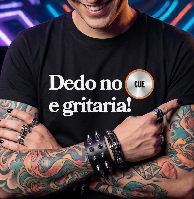Dedo no CUE e Gritaria