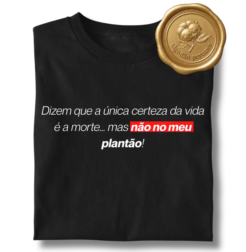Não no Meu Plantão!