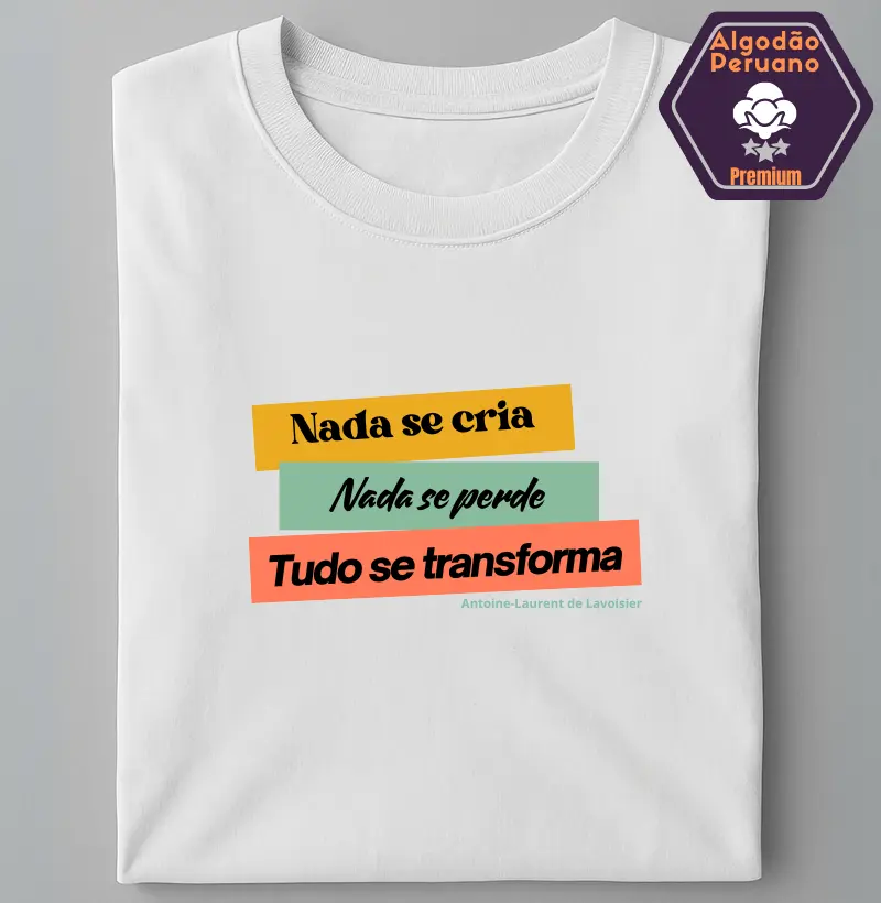 Nada se crie, tudo se transforma - Lavoisier
