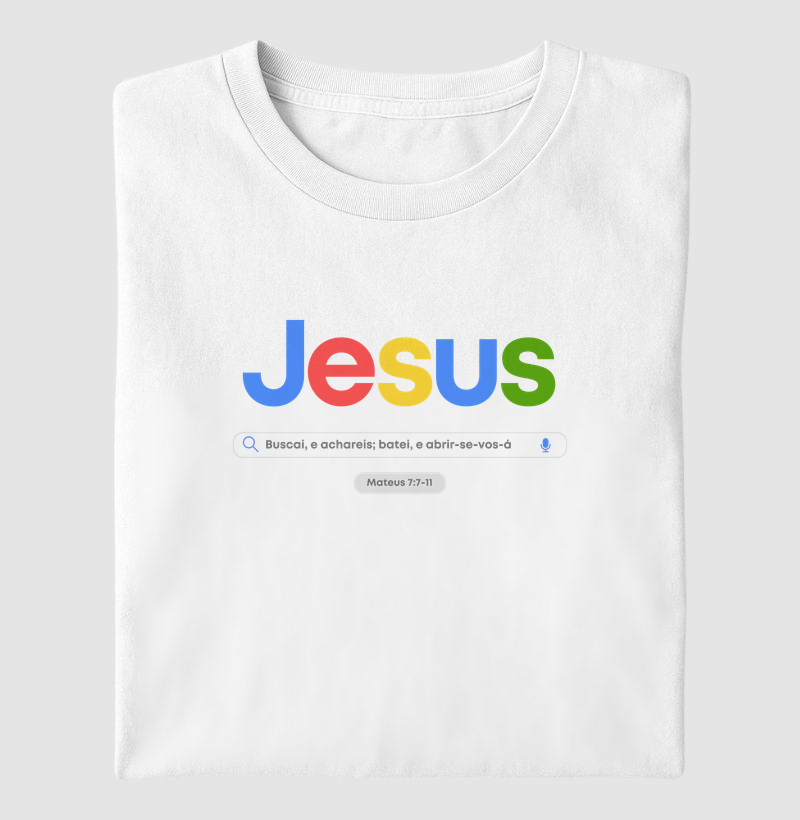 Camiseta Cristã Jesus – Buscai e Achareis (Mateus 7:7) | Milagree