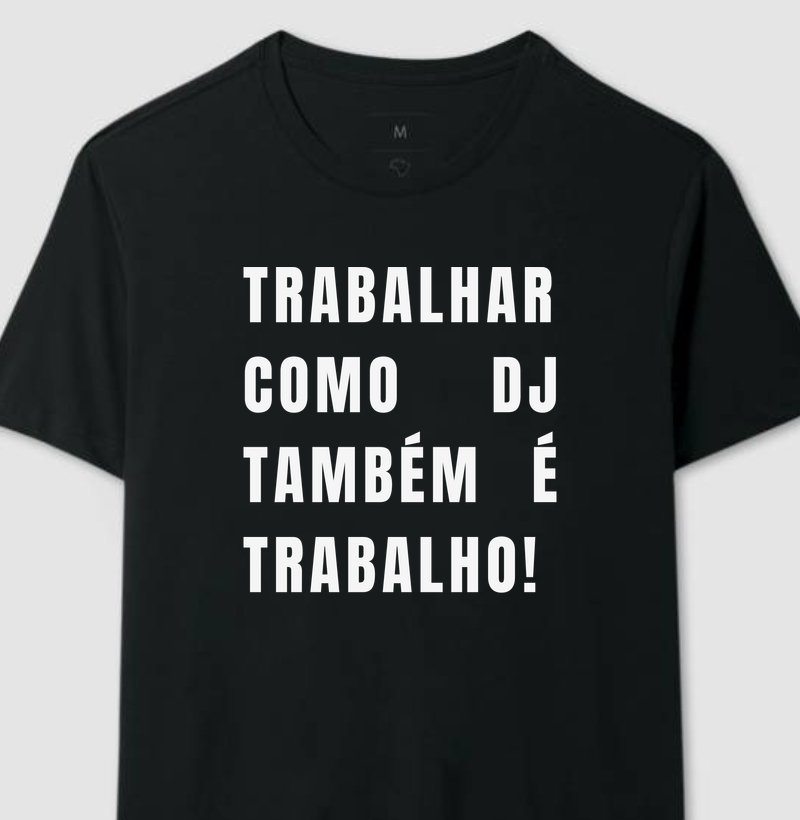 Trabalhar Como DJ Também É Trabalho