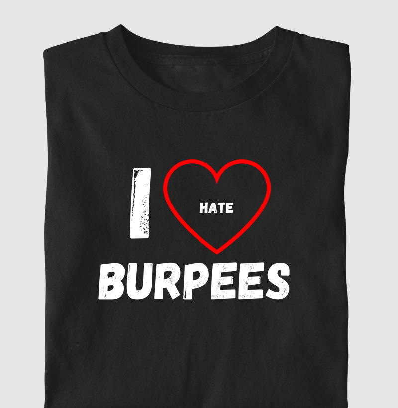 I ♥ Hate Burpees