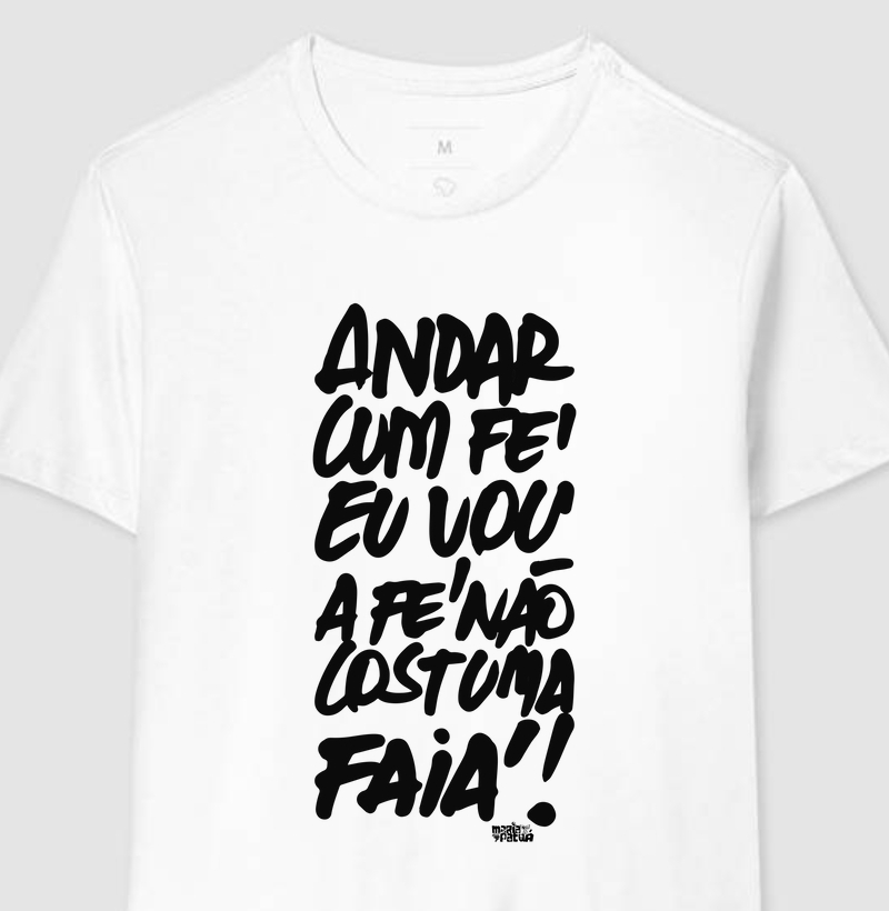 Andar cum Fé eu vou a Fé não costuma Faiá