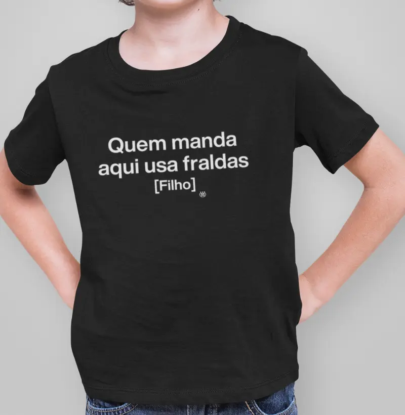 Quem manda aqui usa fraldas [Filho] Infantil