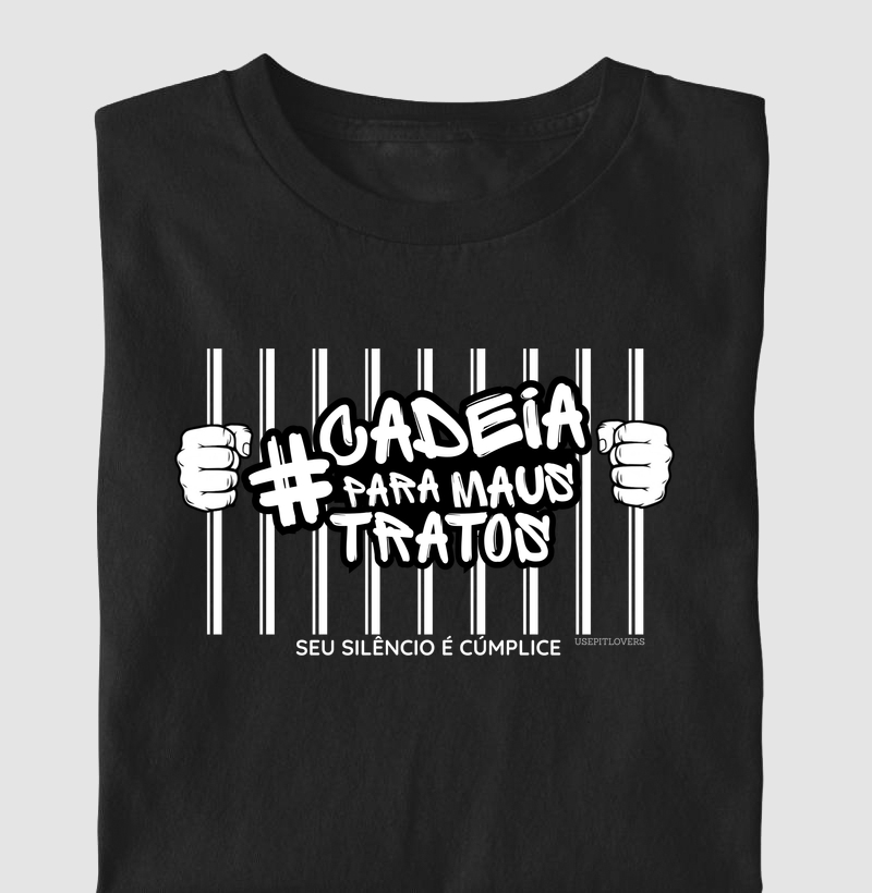 CADEIA PARA MAUS TRATOS - SEU SILÊNCIO É CÚMPLICE